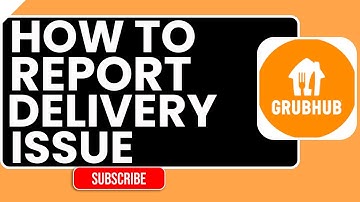 Hoe u een leveringsprobleem op Grubhub in 2026 kunt melden | Herstel ontbrekende of te late beste...