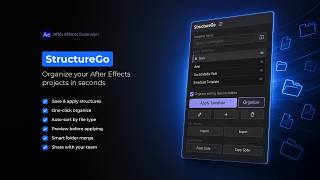 StructureGo | Free After Effects Extension for Project Organization