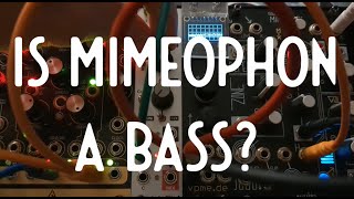 Mimeophon is a bass - Eurorack