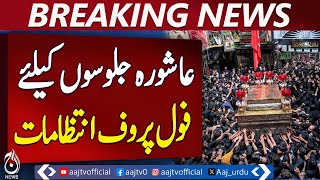 Ashura Processions Underway Amid Tight Security - Aaj News