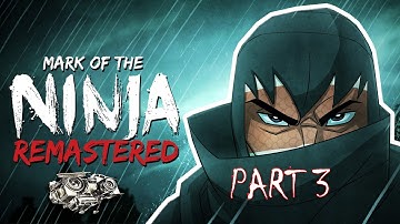 Mark of the Ninja Remastered No Commentary Walkthrough part3 - The Trail of Shadow