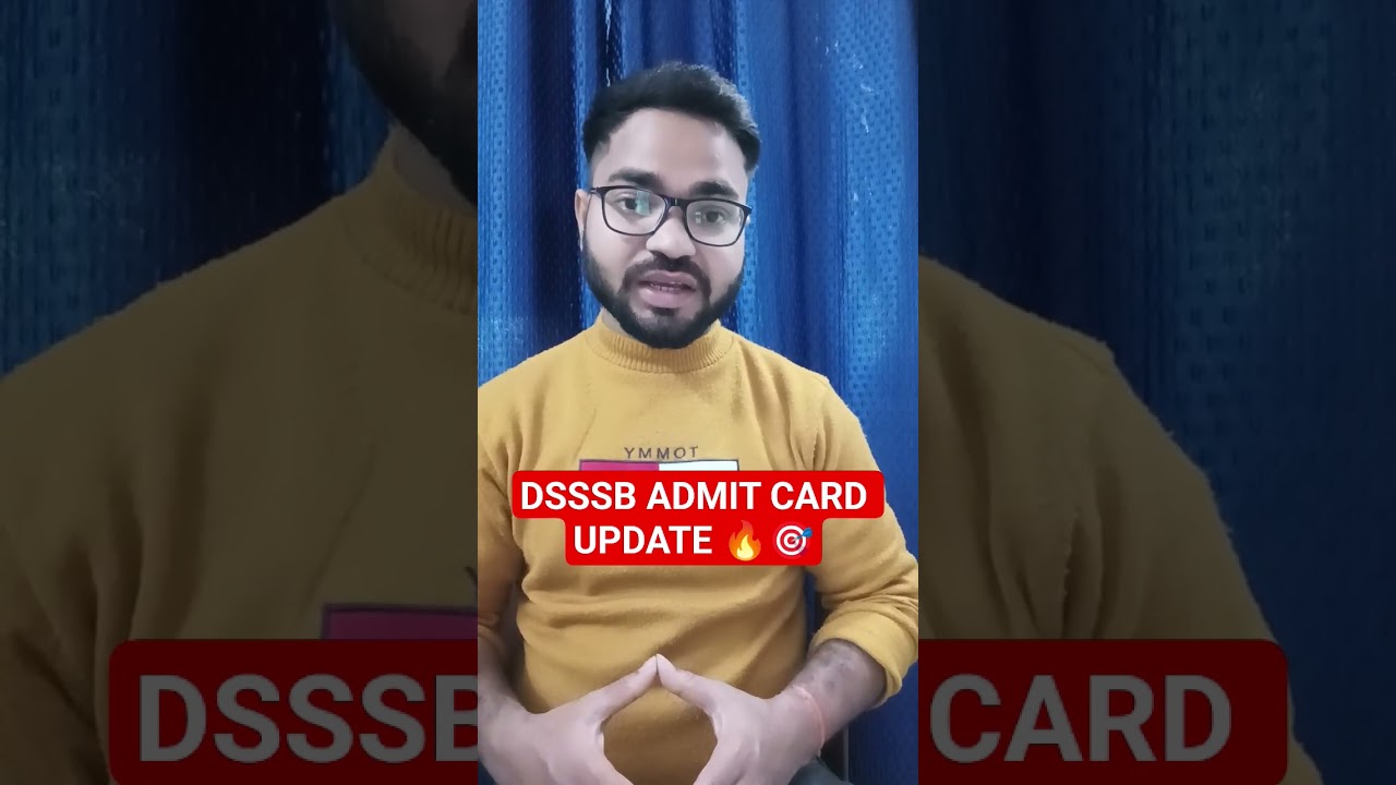 DSSSB ADMIT card update 🔥