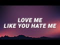 Chymes Love Me Like You Hate Me Lyrics