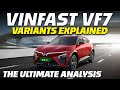 Vinfast VF7 Variants Explained | Earth, Wind, Wind Infinity | The Ultimate Analysis