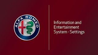 Information and Entertainment System - Settings | How To | 2021 Alfa Romeo Giulia