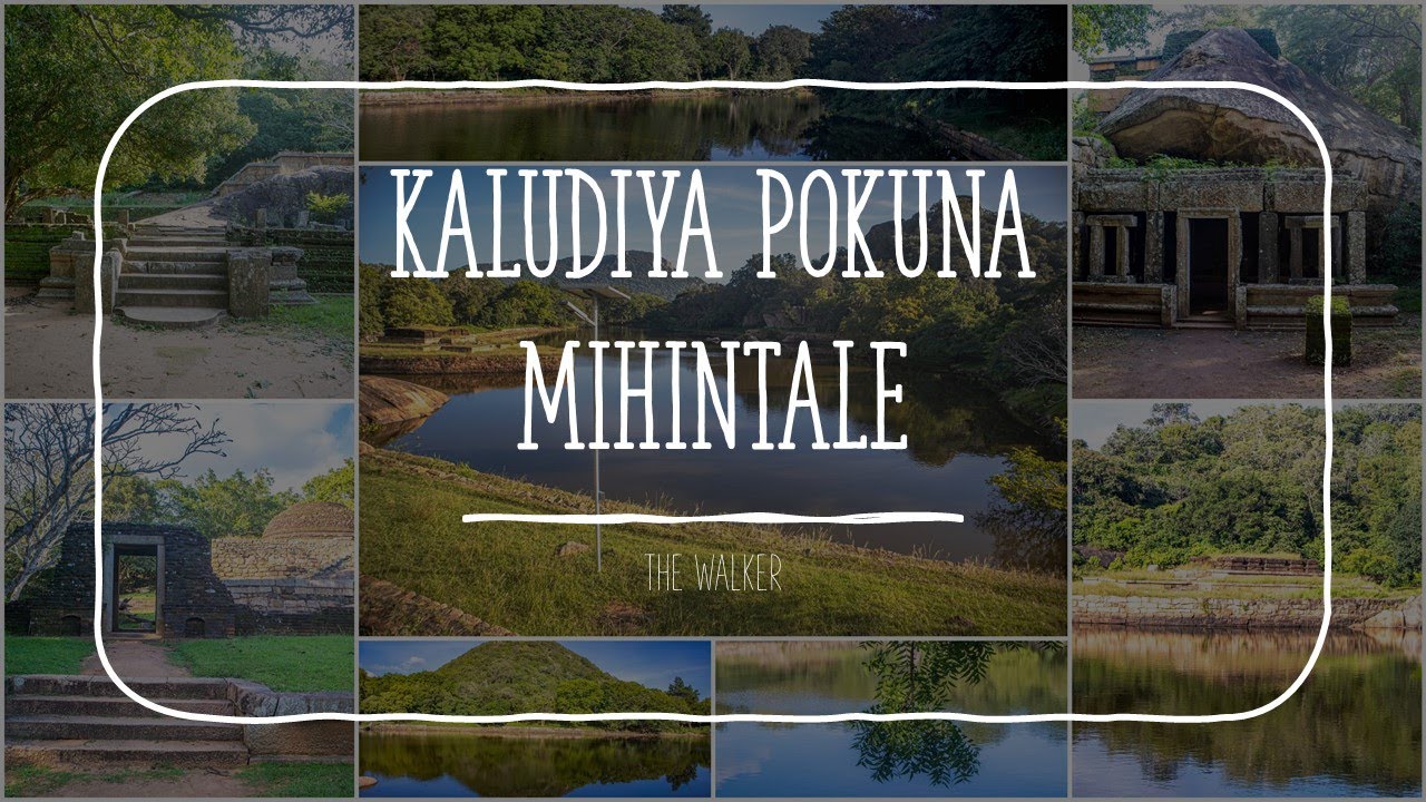 Kaludiya Pokuna Mihintale | Black water pond | Porodini Pokuna |Hadayunha Piriven Temple |The Walker