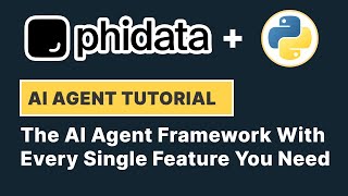 Build AI Agents With phidata. The Full Feature AI Agent Framework | phidata Tutorial