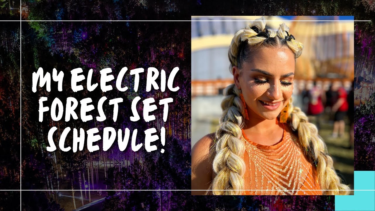 Electric Forest 2022 Set Times + Meet Up Plans! YouTube