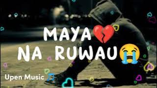Ayush Gauchan- Maya ( official )😭💔