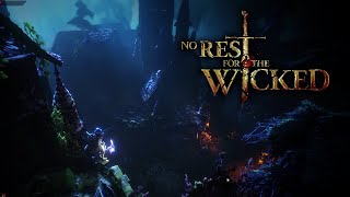 The Hero No One Asked For | No Rest For The Wicked Playthrough