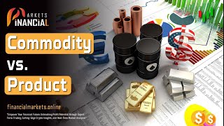 Commodity vs. Product || What's the Difference?