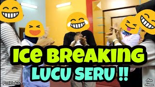 #ICEBREAKING Ke 36 ' AYAM ITIK '  - Alan Albana