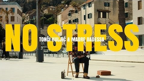 NO STRESS - TONCI & MADRE BADESSA (OFFICIAL VIDEO 2017) HD