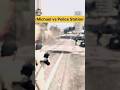 Michael Ne Police Ko Highway Par Tabah Kar Diya!🔥#youtubeshorts #shortsvideo #explore