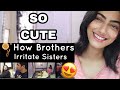 @ashishchanchlanivines &#39;How Brothers Irritate Sisters&#39; Reaction