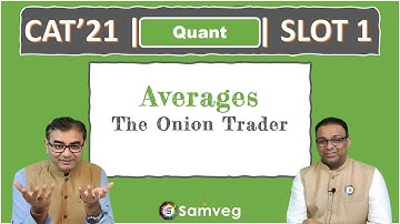 Quant #69 | CAT 2021 Solution | Slot 1 | The Onion Trader (Averages)