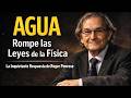 El Misterio del Agua Que Rompe las Leyes de la Física — Según Roger Penrose