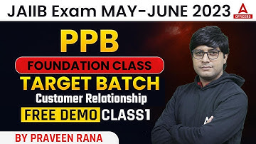 JAIIB May 2023 | JAIIB PPB | TARGET BATCH | 1st PAID Free Demo Class 1 Praveen Rana