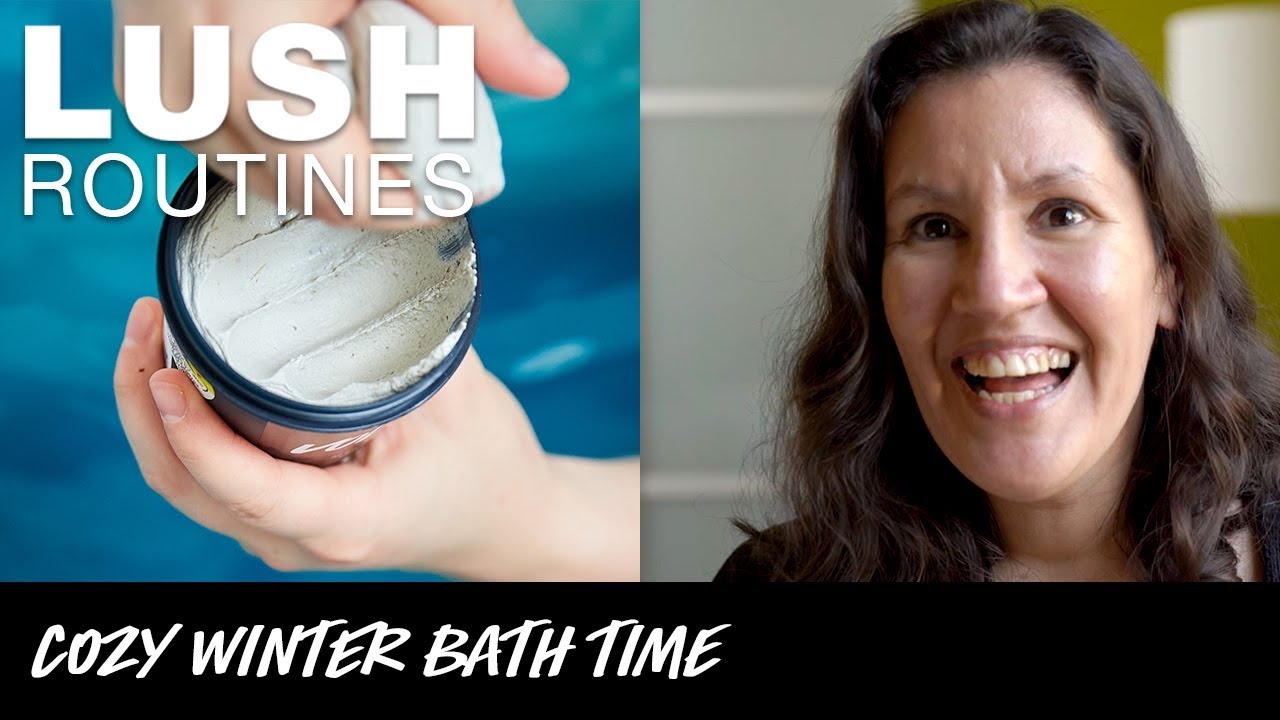 Lush Routines: The Ultimate Cozy Winter Bath - YouTube