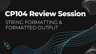 String Formatting & Formatted Output - CP104 Review Session #1 Net Worth