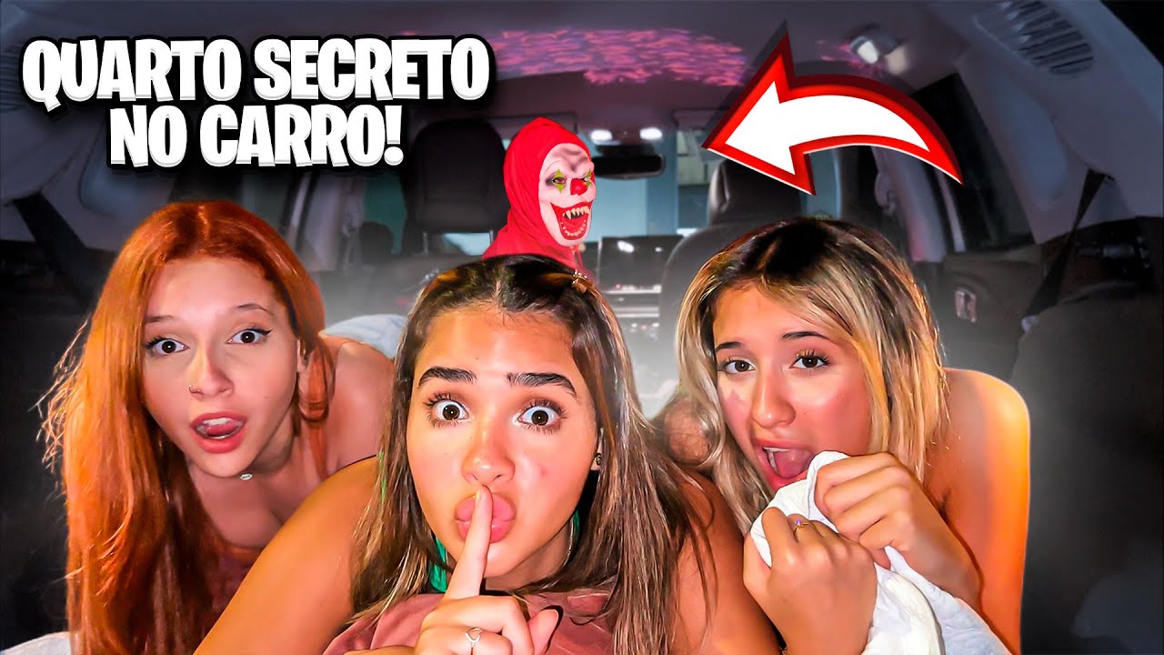FIZ UM QUARTO SECRETO COM MINHAS AMIGAS NO CARRO E ME ARREPENDI 😱😱😱