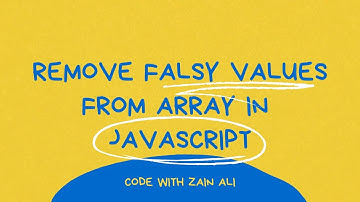 Remove falsy values from Array in Javascript