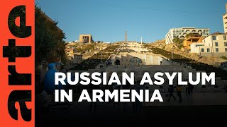 Armenia: Russian Refuge I ARTE.tv Documentary