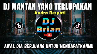 DJ MANTAN YANG TERLUPAKAN | AWAL DIA BERJUANG UNTUK MENDAPATKANMU REMIX FULL BASS VIRAL