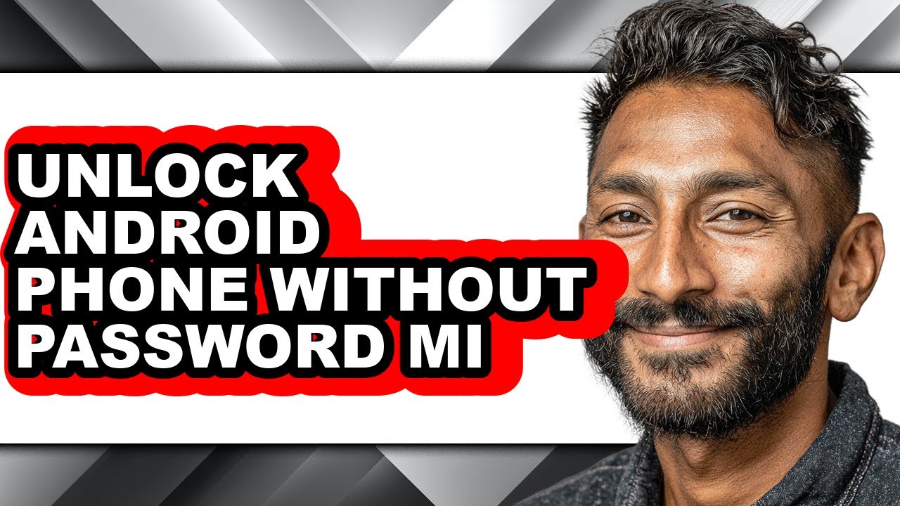 How to Unlock Android Phone Without Password Mi (full Guide)