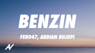 Fero47, Ardian Bujupi - Benzin (Lyrics)