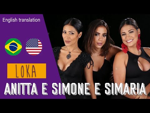 Loka - Simone e Simaria Feat Anitta (Lyrics + English translation)