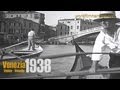 Old Venice 1938 in HD - Storico di Venezia - Das alte Venedig: Giro in gondola - Gondelfahrt