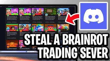 How to Join Steal A Brainrot Trading Discord Servers - Full Guide