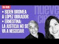 #EnVivo | #NueveAlCierre | Biden bromea a AMLO | Godoy: no vamos a negociar la justicia