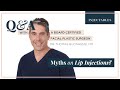 Lip Injection Myths: Harmful Fillers? Gives You Duck Lips? - Q&amp;A WITH DR. BUONASSISI in Vancouver BC