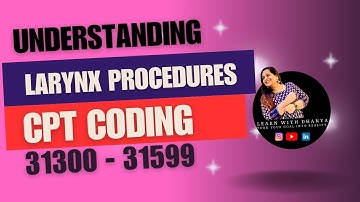 #LARYNX Procedures in CPT Coding (31300 - 31599) #CPTCODINGTIPS #cptcoding #learnwithdhanya