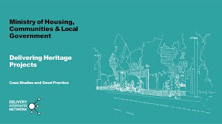 Delivering Heritage Projects - Case Studies and Good Practice Workshop