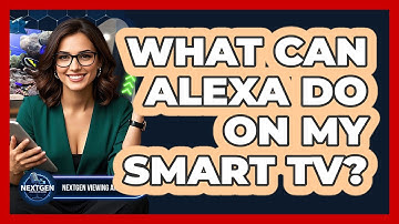 What Can Alexa Do On My Smart TV? - NextGen Viewing and Audio
