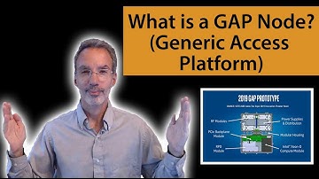 What is a GAP node (Generic Access Platform)?