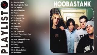 Hoobastank Full Playlist - Hoobastank Greatest Hits
