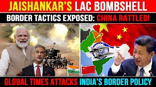 India Rattles China: CCP Mouthpiece Criticizes Jaishankar On LAC Stand