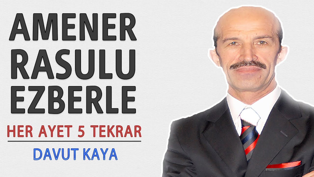 Amenerrasulu ezberle 5 tekrar Davut Kaya