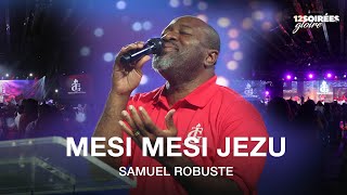 Mesi, Mesi Jezu | Samuel Robuste | Shekinah Adorasyon