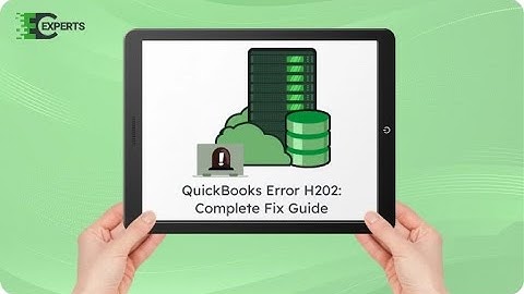 How to Fix QuickBooks Error H202 - Multi-User Mode Not Working