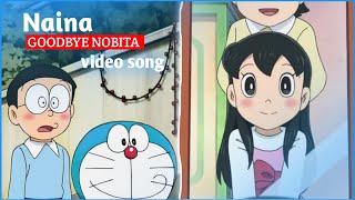 Nobita Shizuka sad song video - Naina | doremon video song | Nobita Shizuka sad love song | sad song