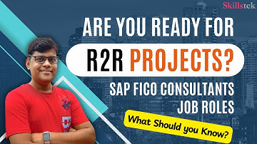 What SAP FICO Consultant Do in R2R Projects? | Roles, Approach & Client Questions