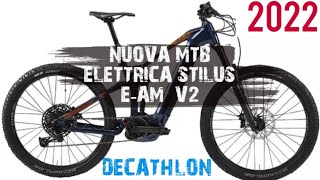 Miglior bici elettrica: MTB STILUS E-AM V2 Decathlon - YouTube