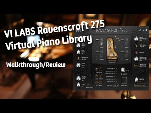 VI Labs Ravenscroft 275 Virtual Piano Library Walkthrough/Review