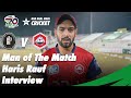 Man Of The Match Haris Rauf Interview | KP vs Northern | Match 29 | National T20 Cup 2020 | PCB