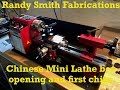 Chinese Mini Lathe Box Opening and First Chips